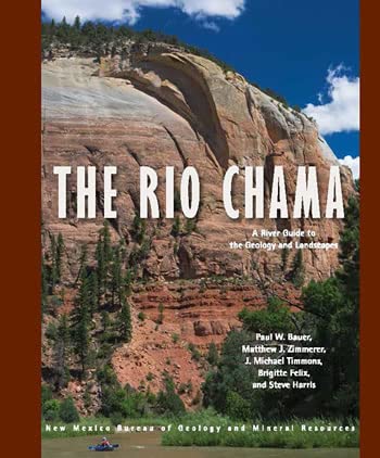 Book cover featuring "Rio Chama Guide Book" by the New Mexico Bureau of Geology & Mineral Resources. Background shows a rugged red rock cliff with greenery below, highlighting Mesozoic sedimentary rocks. Authors listed: Paul W. Bauer, Matthew J. Zimmerer, J. Michael Timmons, Brigitte Felix, and Steve Harris. Published by the New Mexico Bureau of Geology & Mineral Resources.